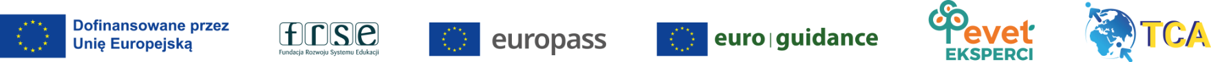 Logo od lewej: Dofinansowane przez Unię Europejską, Logo Fundacji Rozwoju Systemu Edukacji, logo europass, logo euroguidance, logo evet eksperci, logo TCA
